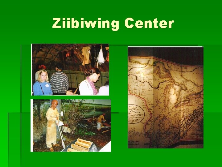 Ziibiwing Center 