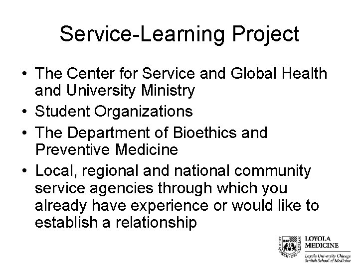 Service-Learning Project • The Center for Service and Global Health and University Ministry •