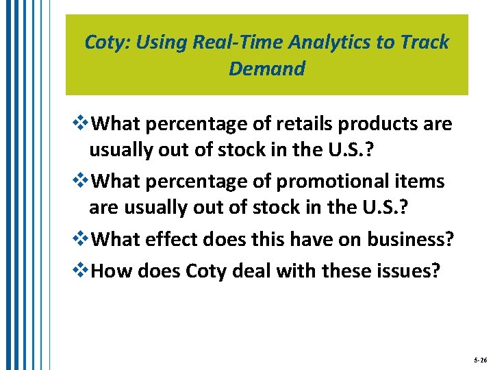 Coty: Using Real-Time Analytics to Track Demand v. What percentage of retails products are