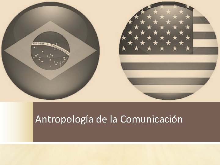 Antropología de la Comunicación 