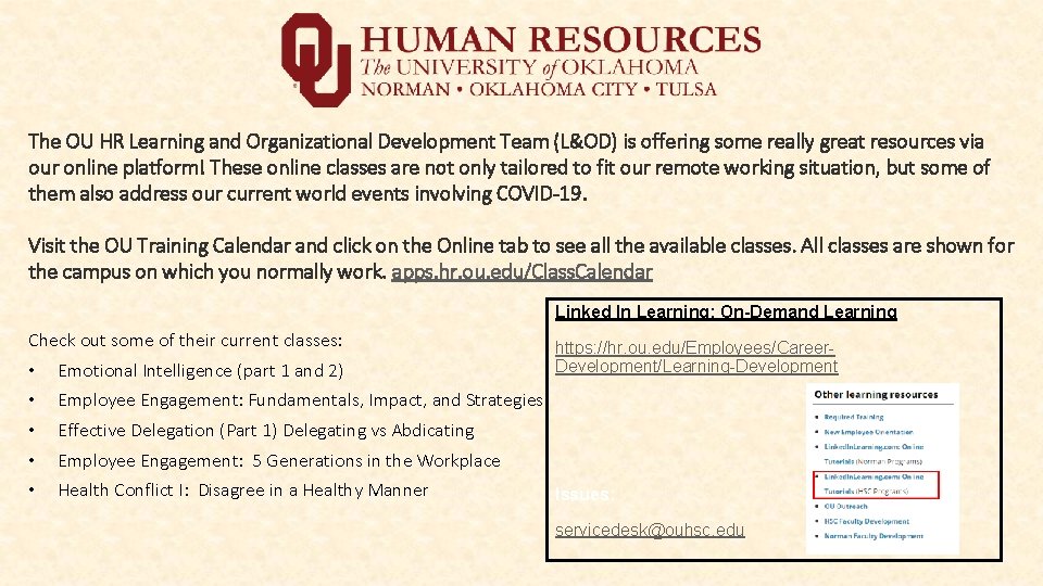 The OU HR Learning and Organizational Development Team (L&OD) is offering some really great