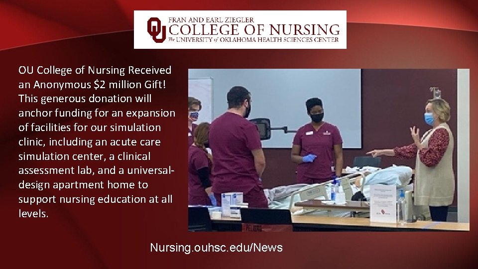 OU College of Nursing Received an Anonymous $2 million Gift! This generous donation will