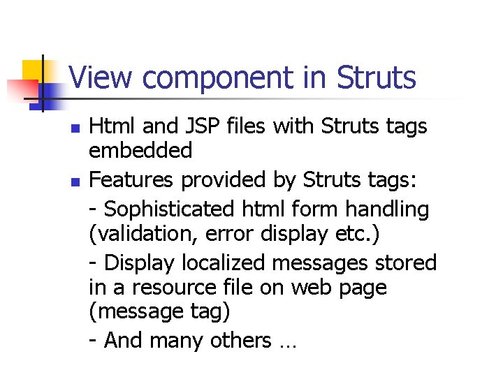 View component in Struts n n Html and JSP files with Struts tags embedded