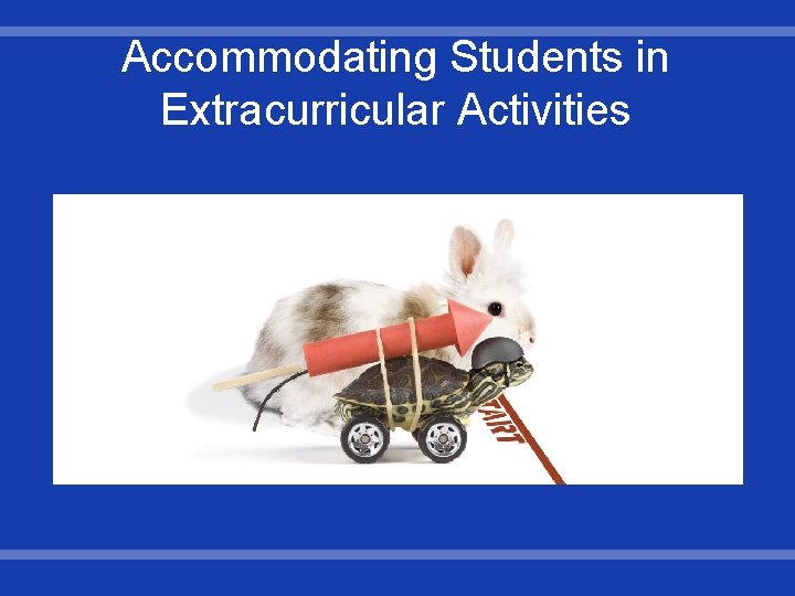 Accommodating Students in Extracurricular Activities 