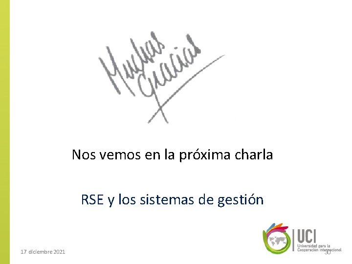 Nos vemos en la próxima charla RSE y los sistemas de gestión 17 diciembre