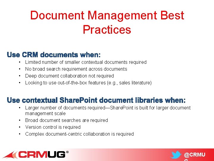 Document Management Best Practices • • Limited number of smaller contextual documents required No