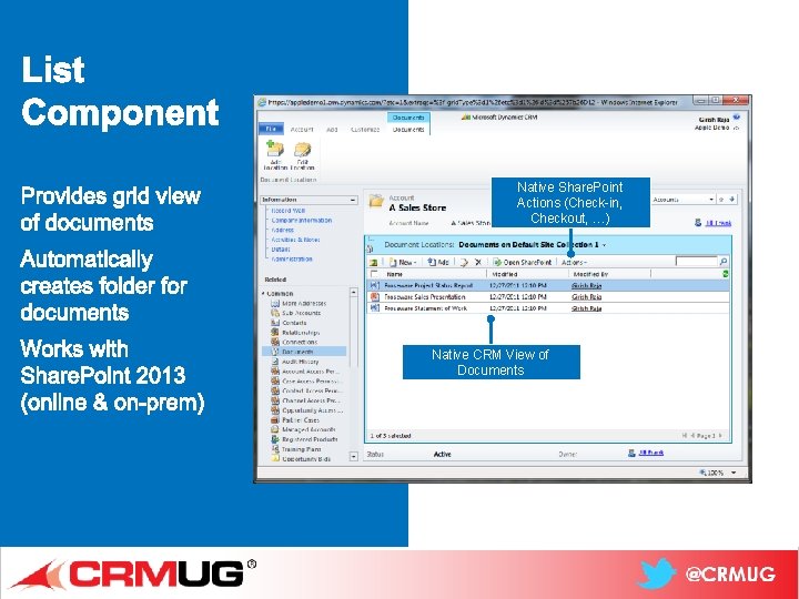 Native Share. Point Actions (Check-in, Checkout, …) Native CRM View of Documents @CRMU 