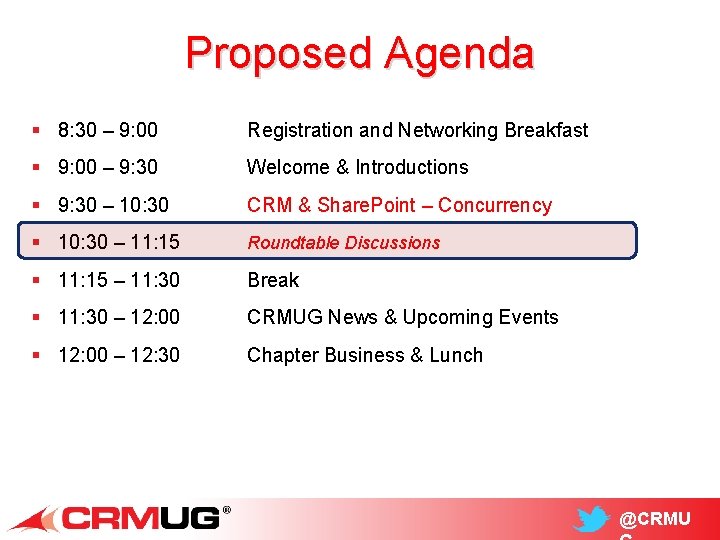 Proposed Agenda § 8: 30 – 9: 00 Registration and Networking Breakfast § 9: