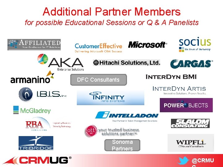 Additional Partner Members for possible Educational Sessions or Q & A Panelists DFC Consultants