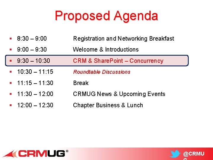 Proposed Agenda § 8: 30 – 9: 00 Registration and Networking Breakfast § 9: