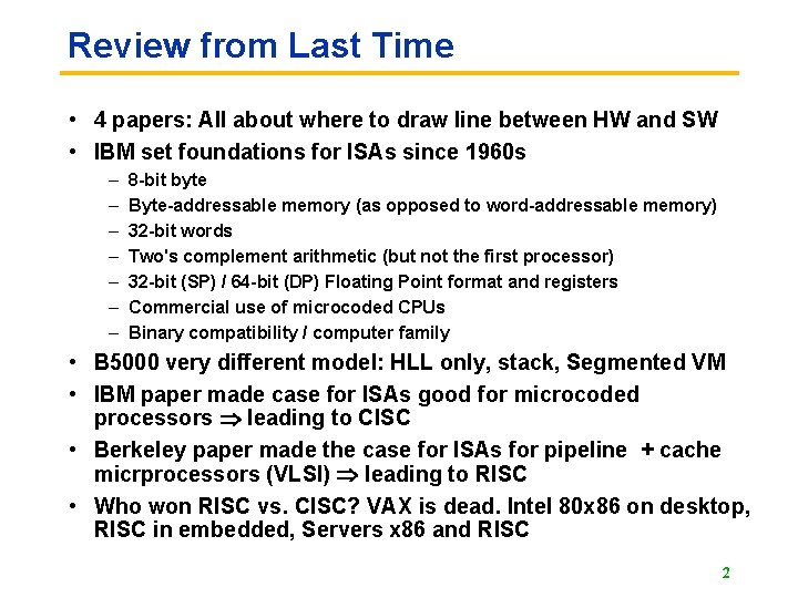 Review from Last Time • 4 papers: All about where to draw line between