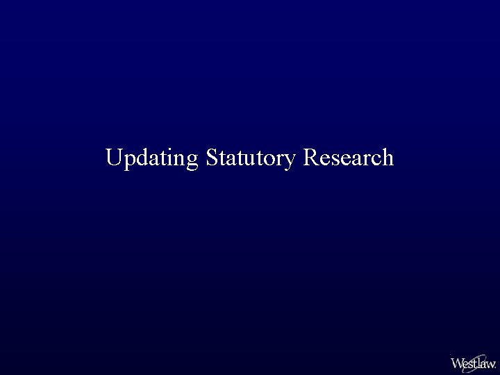 Updating Statutory Research 