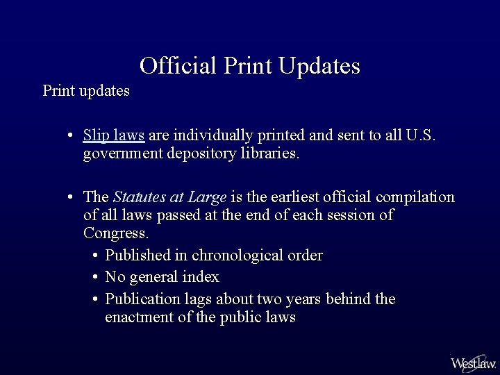 Official Print Updates Print updates • Slip laws are individually printed and sent to