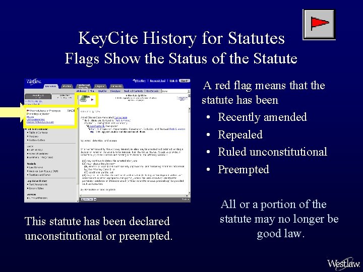 Key. Cite History for Statutes Flags Show the Status of the Statute A red
