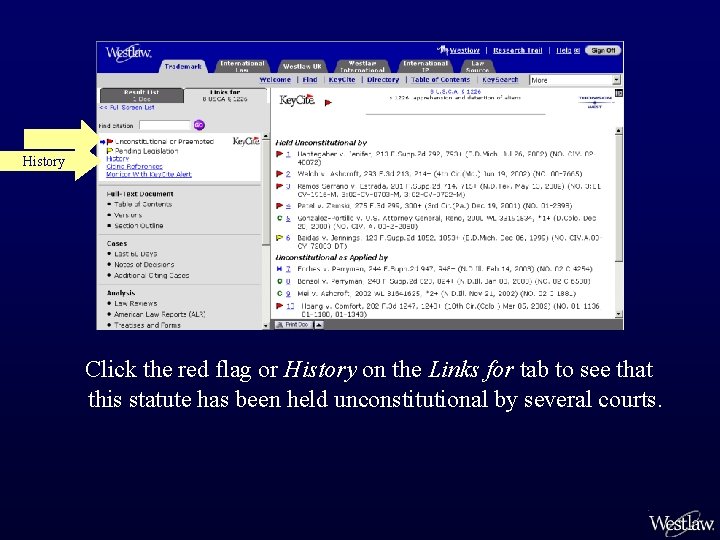 History Click the red flag or History on the Links for tab to see