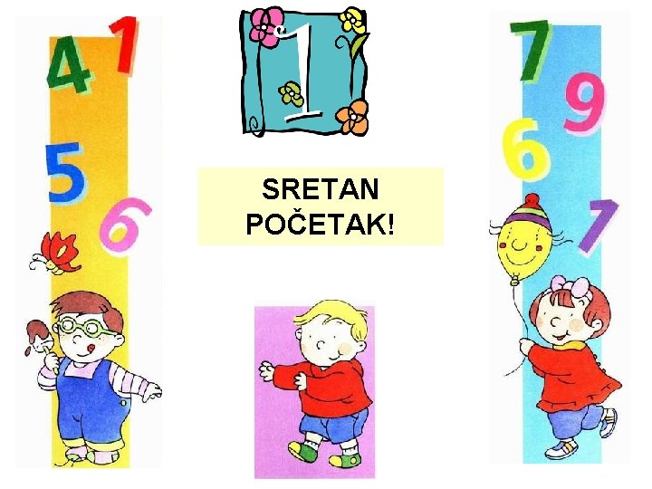 SRETAN POČETAK! 