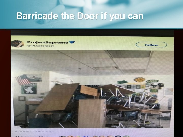 Barricade the Door if you can 