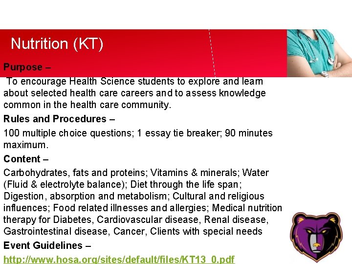 Nutrition (KT) Purpose – To encourage Health Science students to explore and learn about