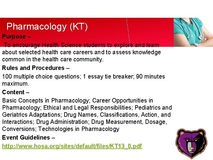 Pharmacology (KT) Purpose – To encourage Health Science students to explore and learn about