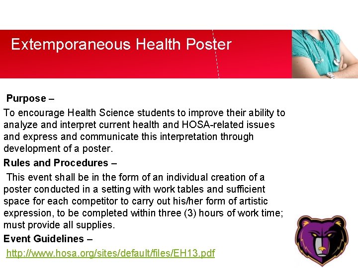 Extemporaneous Health Poster Purpose – To encourage Health Science students to improve their ability