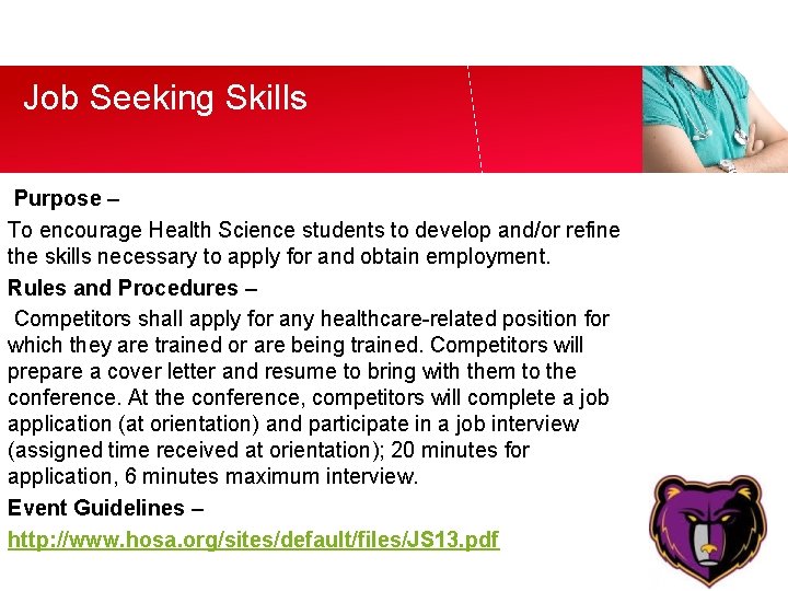 Job Seeking Skills Purpose – To encourage Health Science students to develop and/or refine