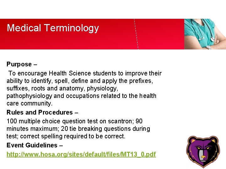 Medical Terminology Purpose – To encourage Health Science students to improve their ability to