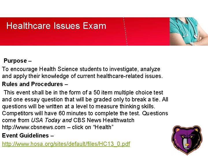 Healthcare Issues Exam Purpose – To encourage Health Science students to investigate, analyze and