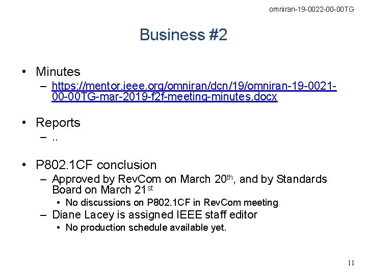 omniran-19 -0022 -00 -00 TG Business #2 • Minutes – https: //mentor. ieee. org/omniran/dcn/19/omniran-19