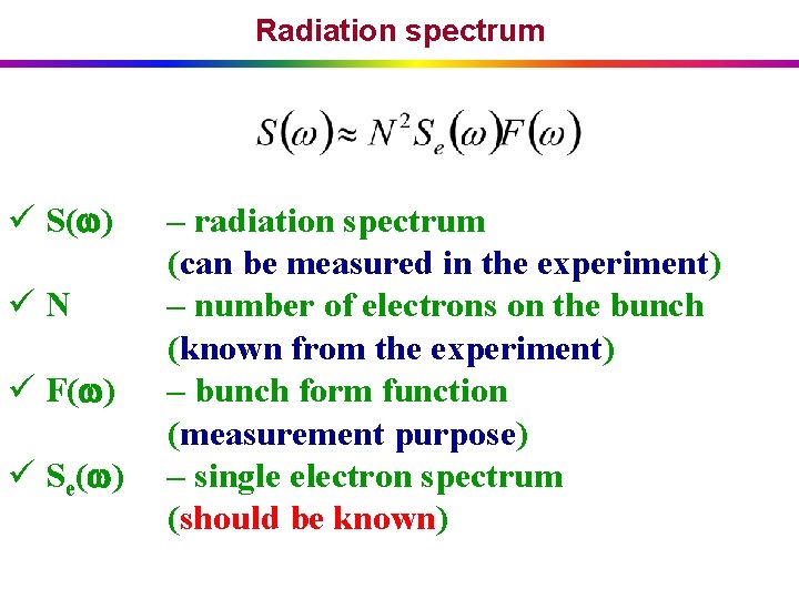 Radiation spectrum ü S( ) üN ü F( ) ü Se( ) – radiation