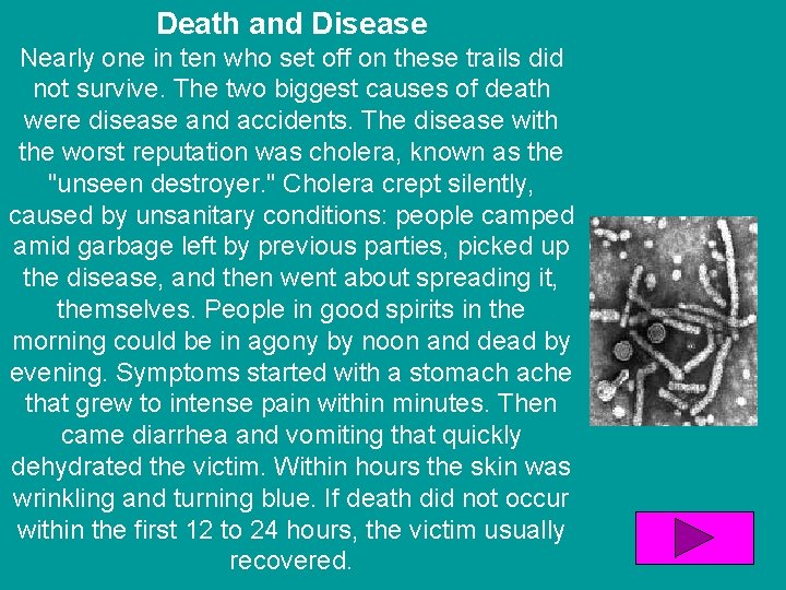 Death and Disease Nearly one in ten who set off on these trails did