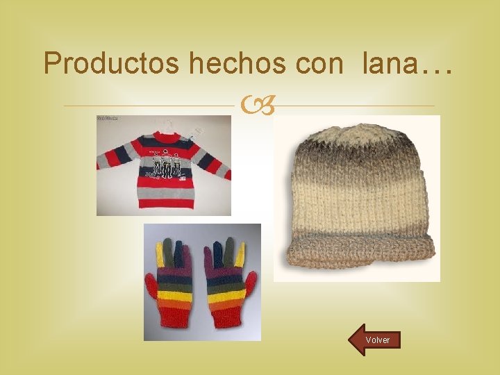 Productos hechos con lana… Volver 