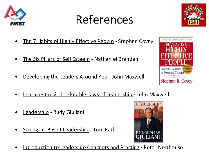 References • The 7 Habits of Highly Effective People - Stephen Covey • The