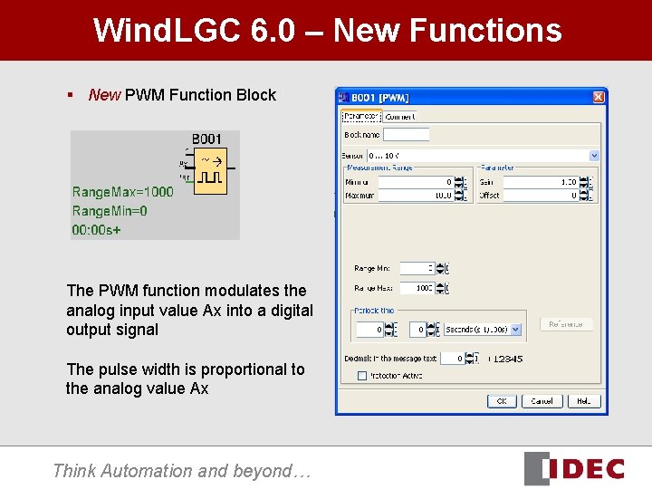 Wind. LGC 6. 0 – New Functions § New PWM Function Block The PWM Wind. LGC 6. 0 – New Functions § New PWM Function Block The PWM