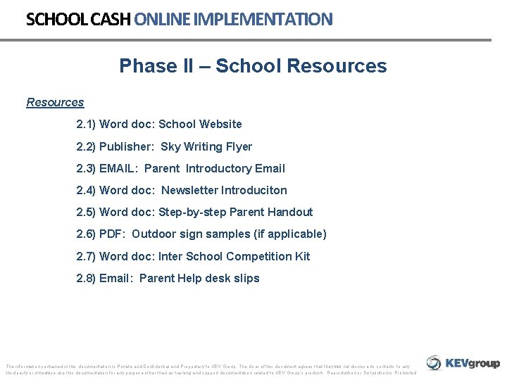SCHOOL CASH ONLINE IMPLEMENTATION Phase II – School Resources 2. 1) Word doc: School