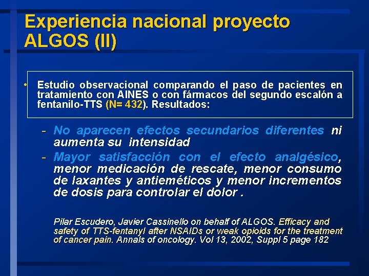 Experiencia nacional proyecto ALGOS (II) • Estudio observacional comparando el paso de pacientes en