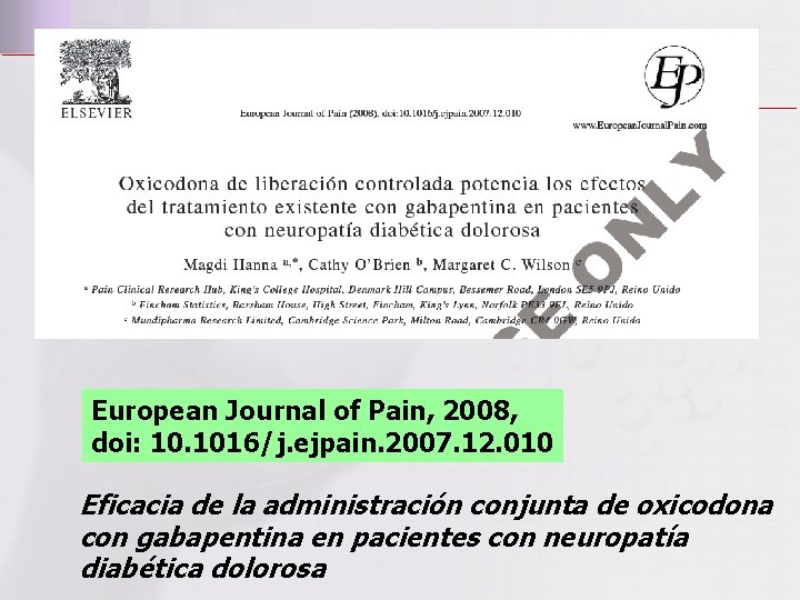 European Journal of Pain, 2008, doi: 10. 1016/j. ejpain. 2007. 12. 010 Eficacia de