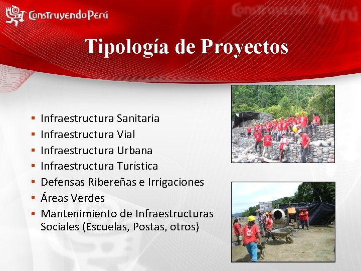Tipología de Proyectos § Infraestructura Sanitaria § Infraestructura Vial § Infraestructura Urbana § Infraestructura