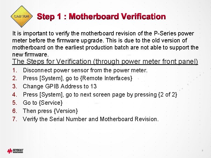 It is important to verify the motherboard revision of the P-Series power meter before