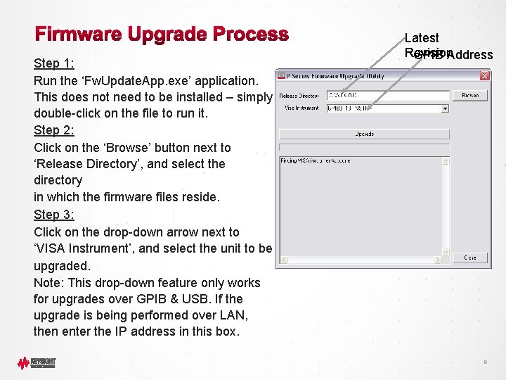 Step 1: Run the ‘Fw. Update. App. exe’ application. This does not need to