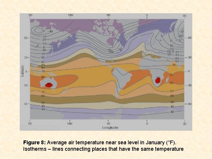 Figure 8: Average air temperature near sea level in January (°F). Isotherms – lines