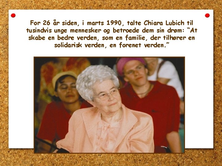 For 26 år siden, i marts 1990, talte Chiara Lubich til tusindvis unge mennesker