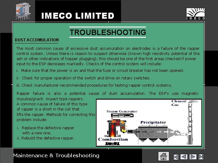 IMECO LIMITED TROUBLESHOOTING DUST ACCUMULATION The most common cause of excessive dust accumulation on