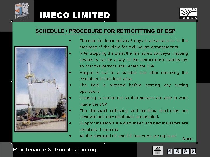 IMECO LIMITED SCHEDULE / PROCEDURE FOR RETROFITTING OF ESP • The erection team arrives