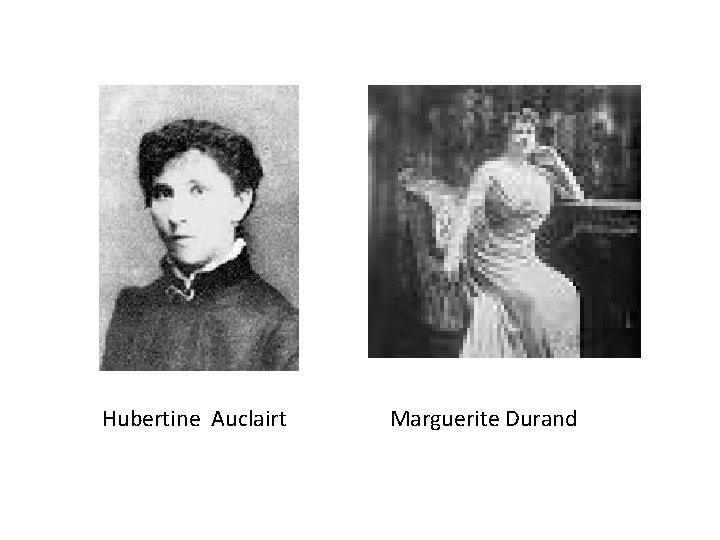 Hubertine Auclairt Marguerite Durand 