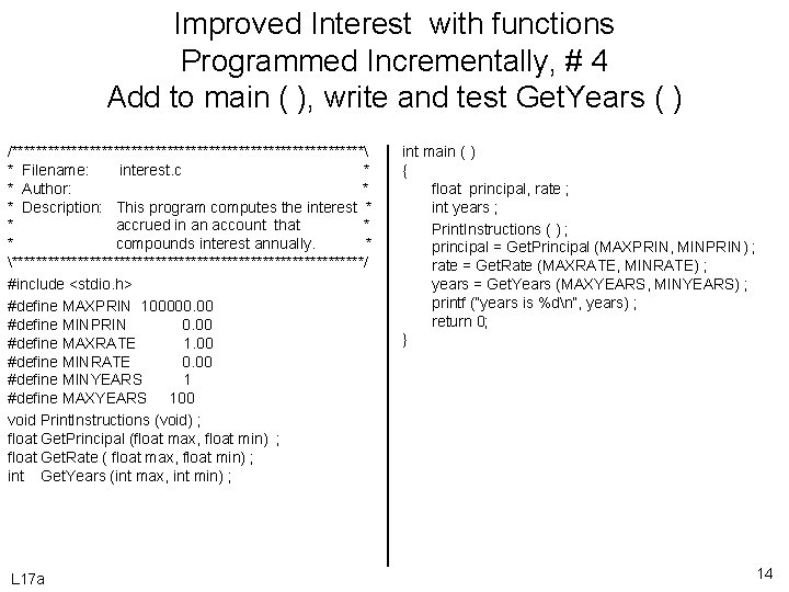 Improved Interest with functions Programmed Incrementally, # 4 Add to main ( ), write