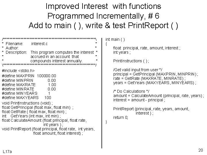 Improved Interest with functions Programmed Incrementally, # 6 Add to main ( ), write