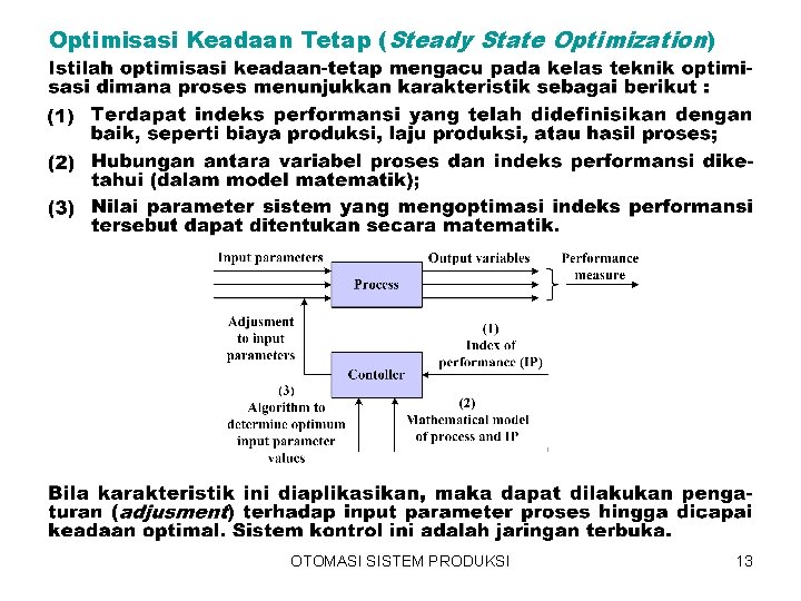 Optimisasi Keadaan Tetap (Steady State Optimization) OTOMASI SISTEM PRODUKSI 13 
