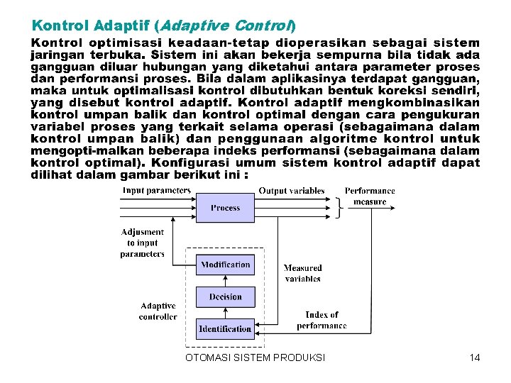 Kontrol Adaptif (Adaptive Control) OTOMASI SISTEM PRODUKSI 14 
