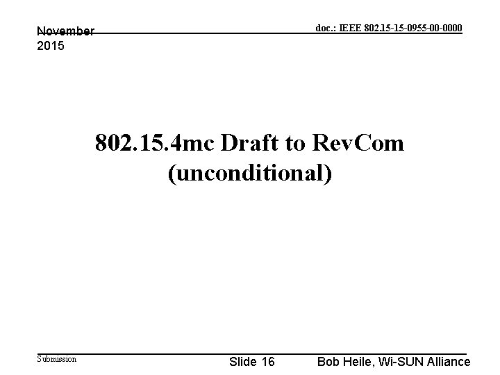 doc. : IEEE 802. 15 -15 -0955 -00 -0000 November 2015 802. 15. 4