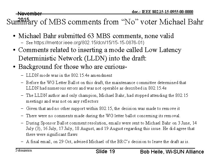 doc. : IEEE 802. 15 -15 -0955 -00 -0000 November 2015 Summary of MBS